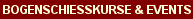 Bogenschiesskurse & Events
