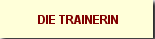 Die Trainerin