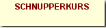 Schnupperkurs